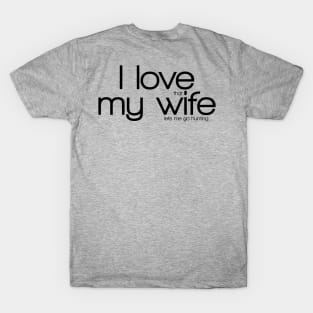 I Love My Wife T-Shirt